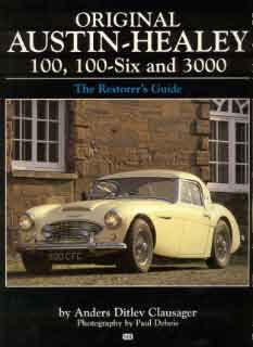 Original Austin-Healey 100,100-six and 3000 - The Restorer`s Guide