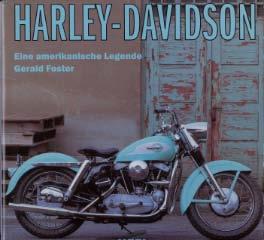Harley-Davidson - Eine amerikanische Legende