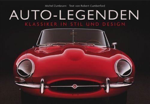 Auto - Legenden    .    Klassiker in Stil und Design
