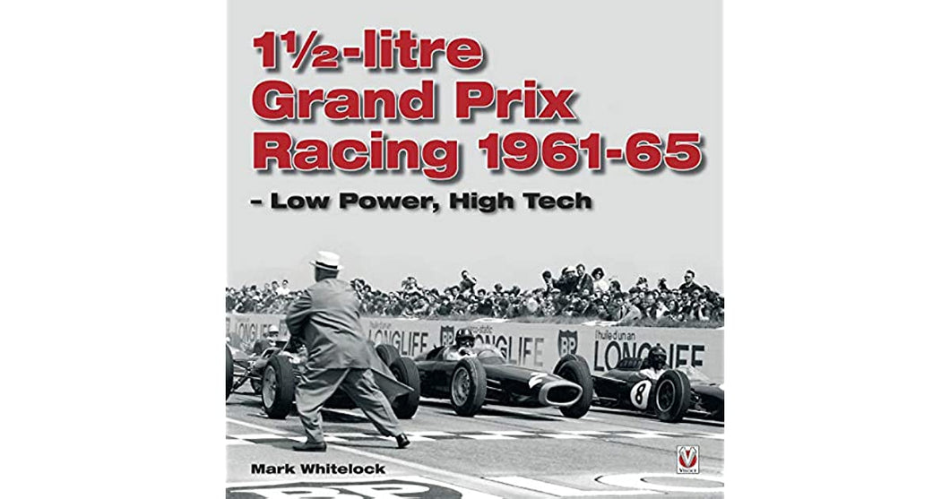 1 1/2 - litre Grand Prix Racing 1961-65