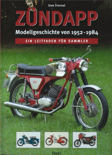Zündapp . Modellgeschichte von 1952 - 1984